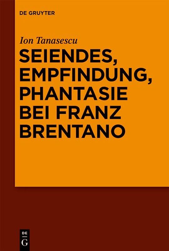 Psychologie, Seiendes, Phantasie bei Franz Brentano