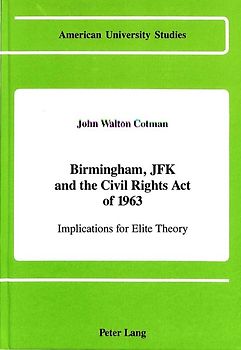 Birmingham, JFK and the Civil Rights Act of 1963