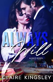 Always Will: A Bad Boy Romance (The Always Series)