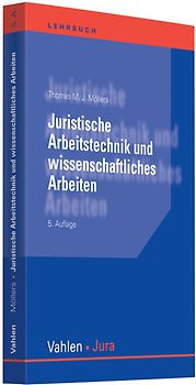 Juristische Arbeitstechnik und wissenschaftliches Arbeiten
