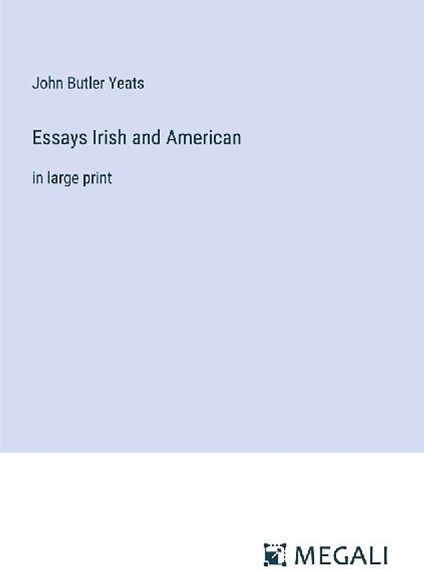 Essays Irish and American