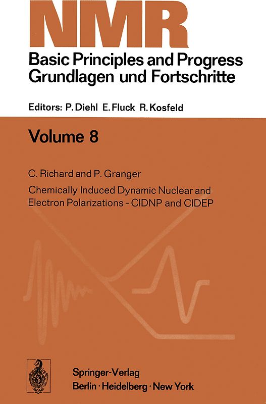 Chemically Induced Dynamic Nuclear and Electron Polarizations-CIDNP and CIDEP