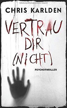 Vertrau dir (nicht): Psychothriller
