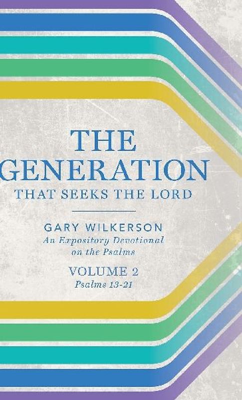 The Generation that Seeks the Lord