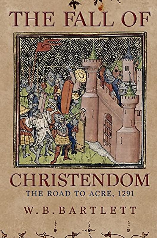 The Fall of Christendom
