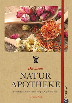 Die kleine Naturapotheke