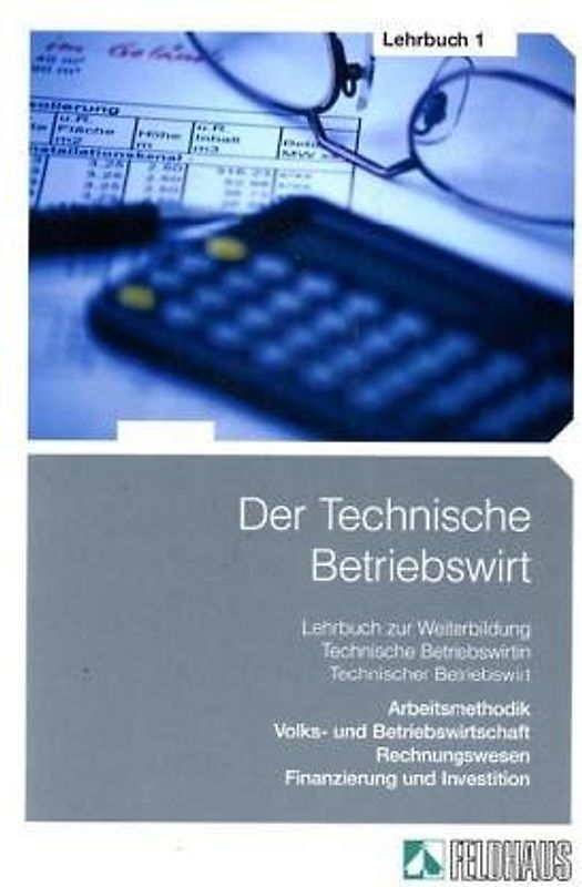 Der Technische Betriebswirt - Gesamtausgabe