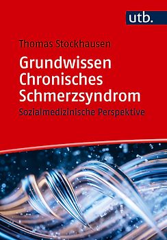 Grundwissen Chronisches Schmerzsyndrom