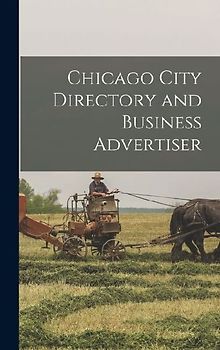 Chicago City Directory and Business Advertiser