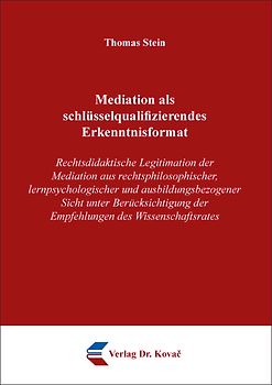 Mediation als schlüsselqualifizierendes Erkenntnisformat
