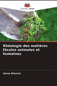 Rhéologie des matières fécales animales et humaines