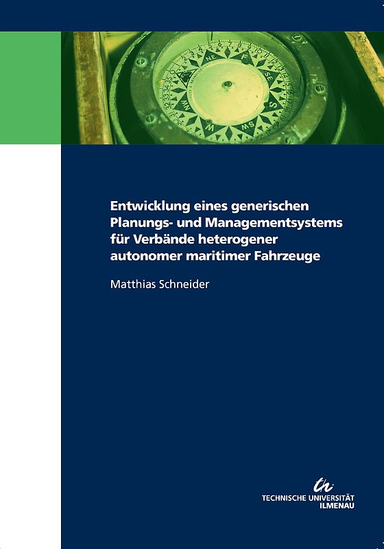 Entwicklung eines generischen Planungs- und Managementsystems für Verbände heterogener autonomer maritimer Fahrzeuge