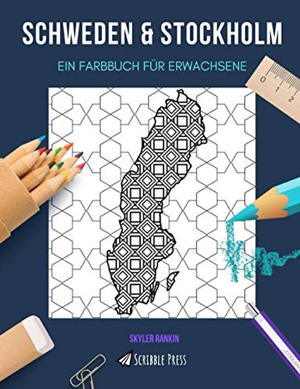 SCHWEDEN & STOCKHOLM: EIN FARBBUCH FÜR ERWACHSENE: Ein fantastisches Malbuch für Erwachsene