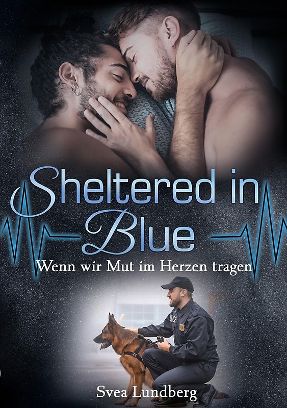 Sheltered in blue - Wenn wir Mut im Herzen tragen