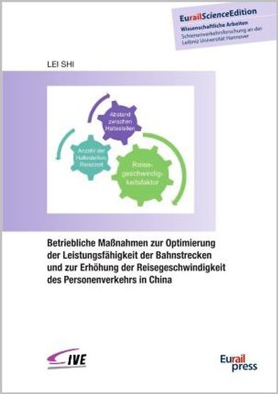 Betriebliche Maßnahmen zur Optimierung der Leistungsfähigkeit der Bahnstrecken und zur Erhöhung der Reisegeschwindigkeit des Personenverkehrs in China
