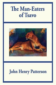 The Man-Eaters of Tsavo