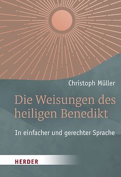 Die Weisungen des heiligen Benedikt