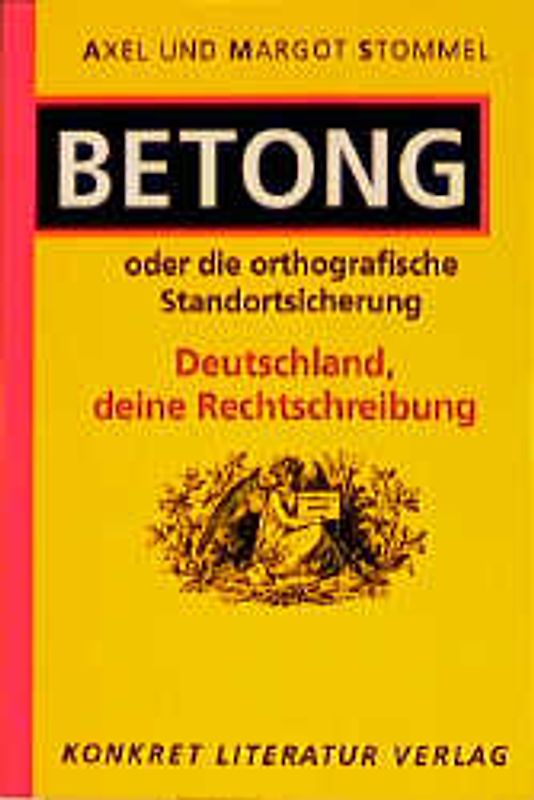 Betong oder die orthographische Standortbestimmung