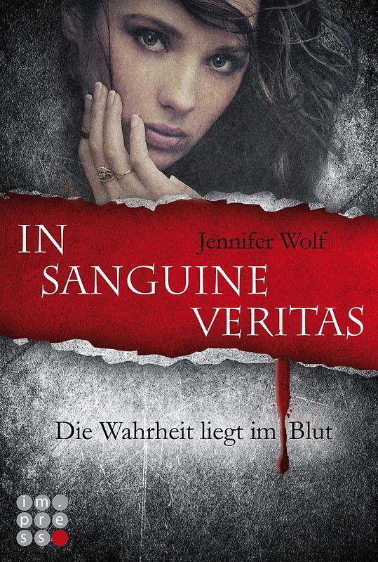 Die Sanguis-Trilogie 1: In sanguine veritas - Die Wahrheit liegt im Blut