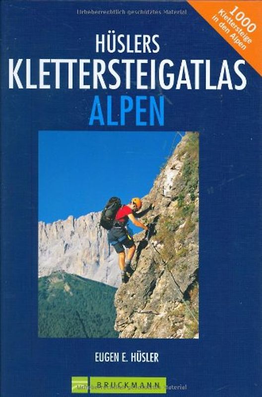 Hüslers Klettersteigatlas Alpen