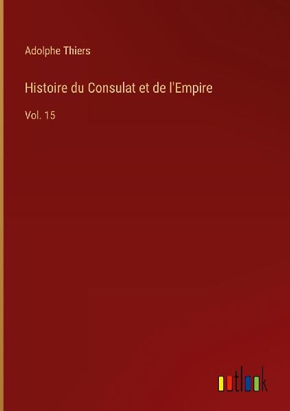 Histoire du Consulat et de l'Empire