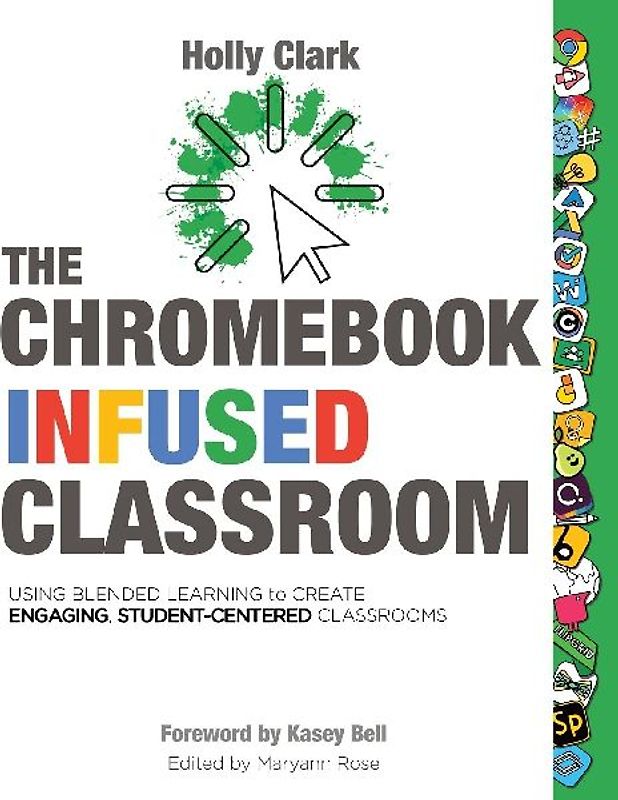 The Chromebook Infused Classroom