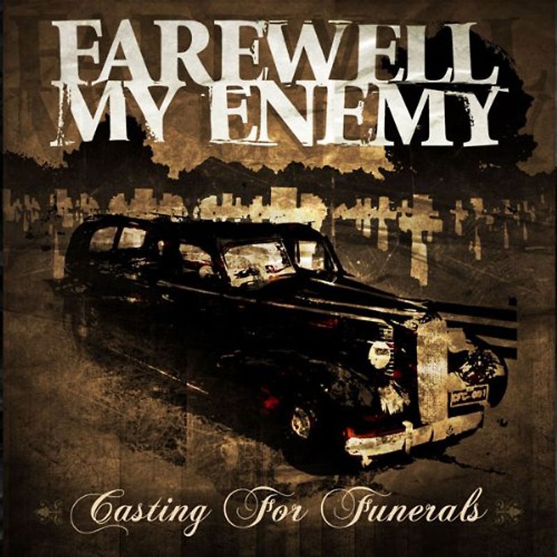 Farewell My Enemy - Casting for Funerals