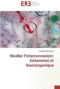 Révéler l'interconnexion: histamines et bioinorganique
