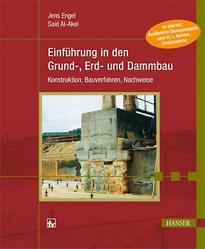 Einführung in den Grund-, Erd- und Dammbau
