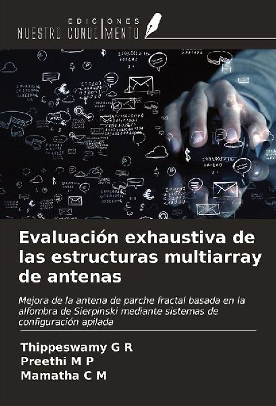 Evaluación exhaustiva de las estructuras multiarray de antenas