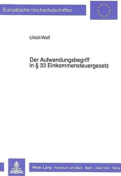 Der Aufwendungsbegriff in 33 Einkommensteuergesetz