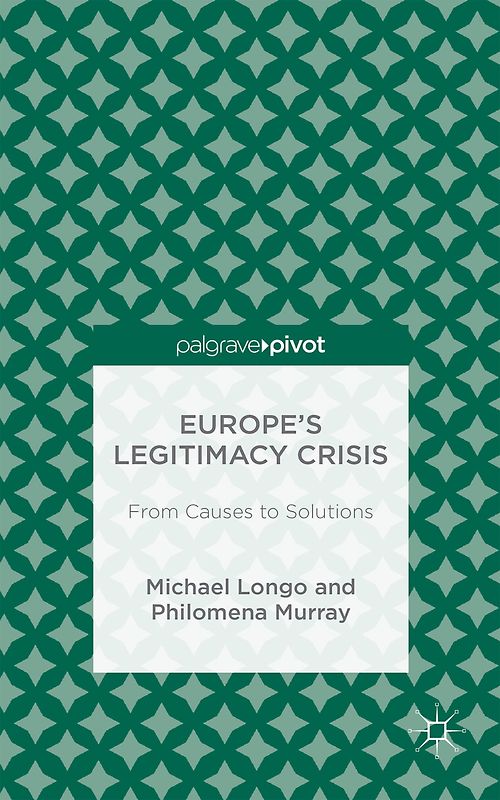 Europe’s Legitimacy Crisis