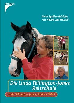 Die Linda Tellington-Jones Reitschule