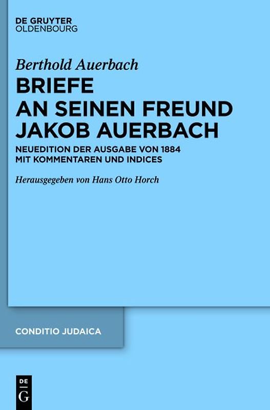 Berthold Auerbach: Briefe an seinen Freund Jakob Auerbach