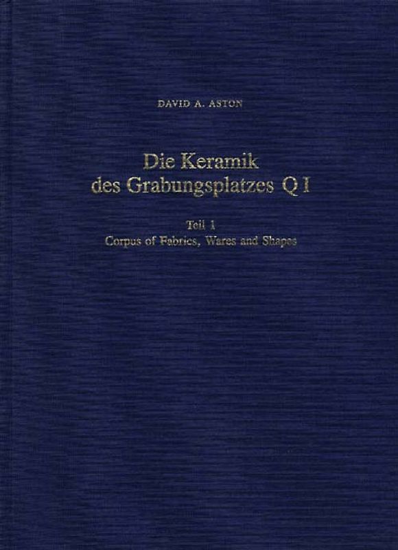 Die Keramik des Grabungsplatzes Q I