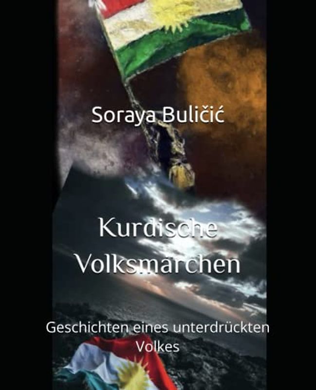 Kurdische Volksmärchen: Geschichten eines unterdrückten Volkes