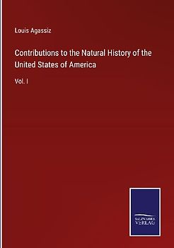Contributions to the Natural History of the United States of America