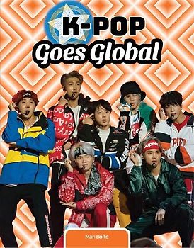 K-Pop Goes Global