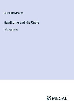 Hawthorne and His Circle