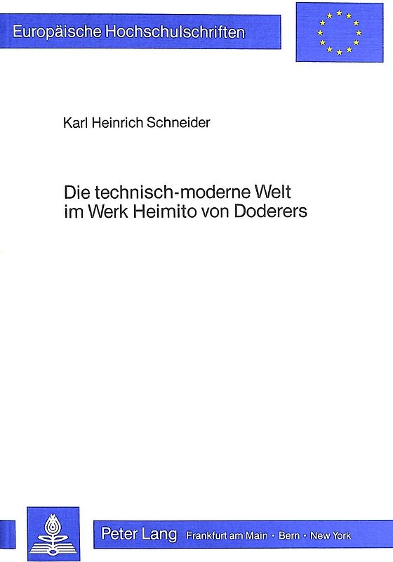 Die technisch-moderne Welt im Werk Heimito von Doderers