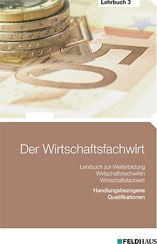 Der Wirtschaftsfachwirt / Der Wirtschaftsfachwirt - Lehrbuch 3