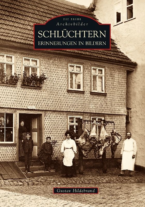 Schlüchtern. Erinnerungen in Bildern