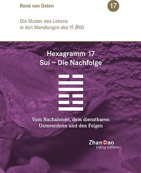 Hexagramm 17, Suí - Die Nachfolge