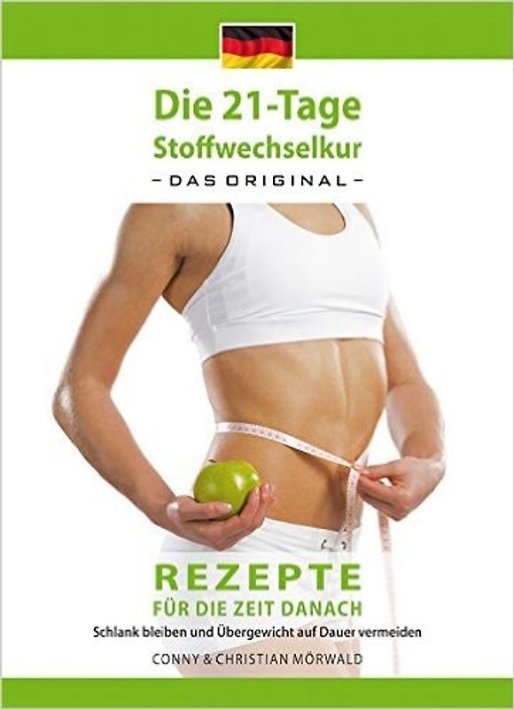 Das Kochbuch zur 21-Tage Stoffwechselkur – das Original –