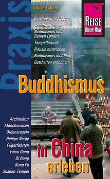 Reise Know-How Praxis: Buddhismus in China erleben