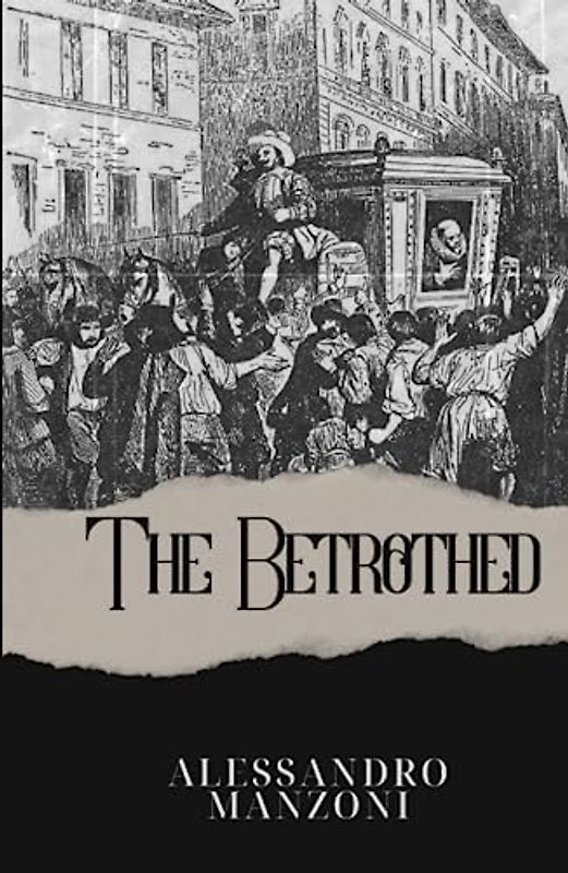 The Betrothed: A Political Historical Fiction Novel (Annotated)