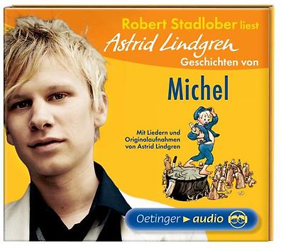 Robert Stadlober liest Astrid Lindgren Geschichten von Michel
