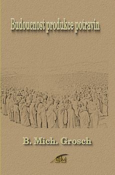 Budoucnost produkce potravin