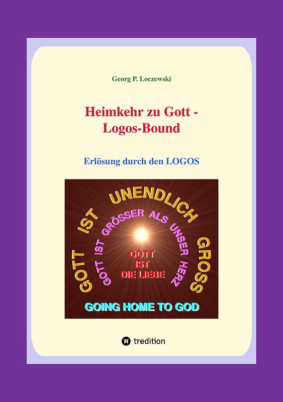 Heimkehr zu Gott -- LOGOS-BOUND