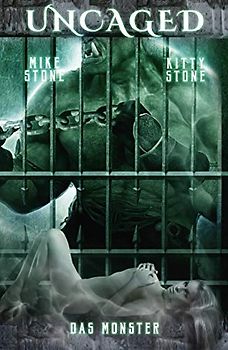 Uncaged - Das Monster: Dark Fantasy Romance